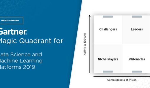 What’s Changed: 2019 Gartner Magic Quadrant for Data Science and Machine Learning Platforms