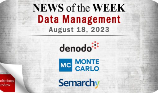 Data Management News for the Week of August 18; Updates from Denodo, Monte Carlo, Semarchy & More