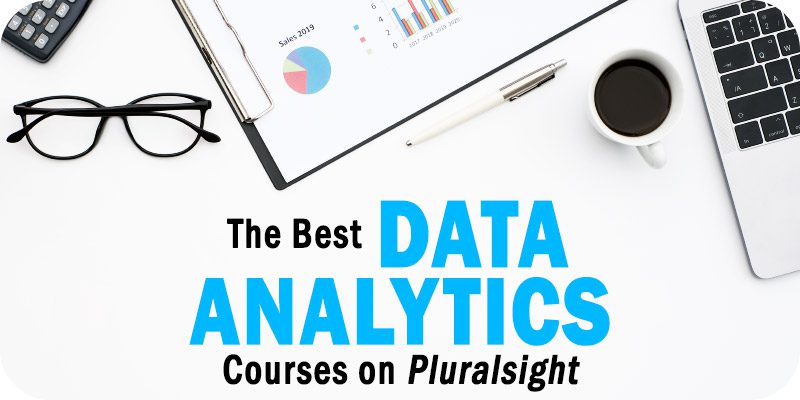 The Best Pluralsight Data Analytics Courses