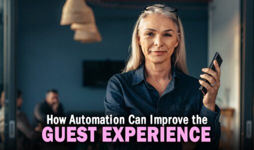 How Automation Can Improve the Guest Experience