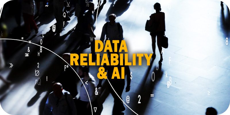 Data Reliability & AI