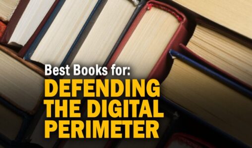 Best Books for Defending the Digital Perimeter