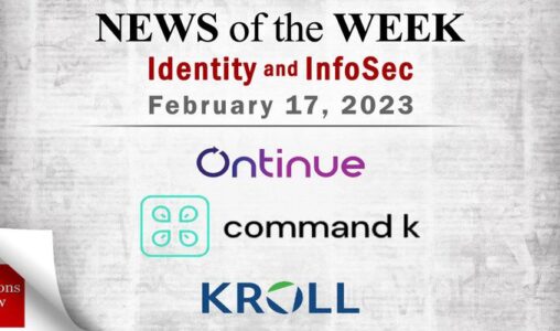 Identity Management and Information Security News for the Week of February 17
