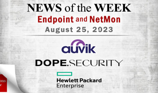 Endpoint Security and Network Monitoring News for the Week of August 25
