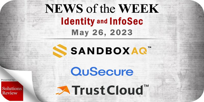 Identity Management and Information Security News for the Week of May 26