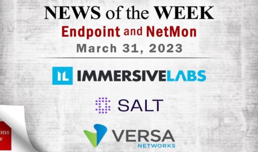Endpoint Security and Network Monitoring News for the Week of March 31