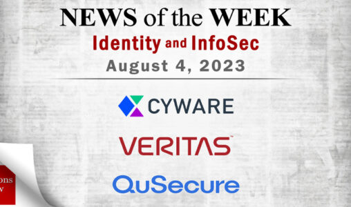 Identity Management and Information Security News for the Week of August 4