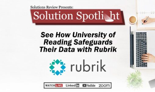 What to Expect at Solutions Review's Spotlight with Rubrik on July 20