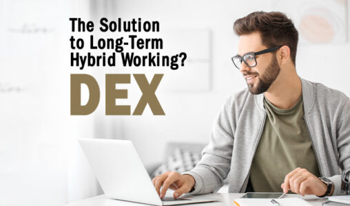 The Solution to Long-Term Hybrid Working Three Letters DEX