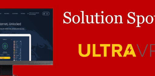 UltraVPN Solution Spotlight: Key Features + How to Install and Set Up